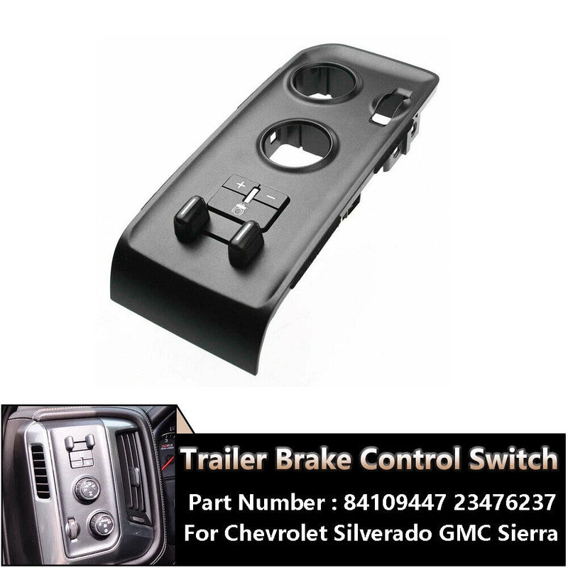 Trailer Brake Control Switch w/Panel 84109447 for GMC 2014-2018 Sierra 1500