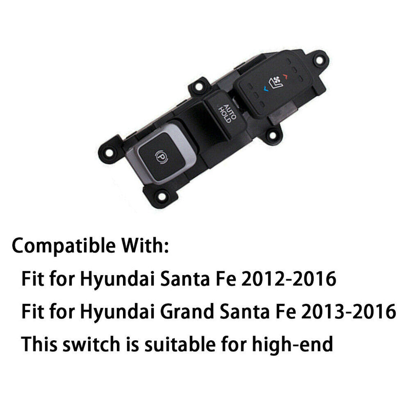 EPB Parking Handbrake AUTOHOLD Seat heating Switch for Hyundai 2012-16 Santa Fe