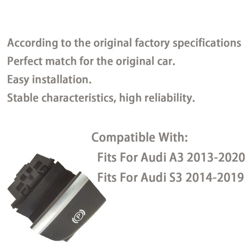 Electronic Parking EPB Handbrake Switch for Audi 2013-2020 A3 2014-2019 S3